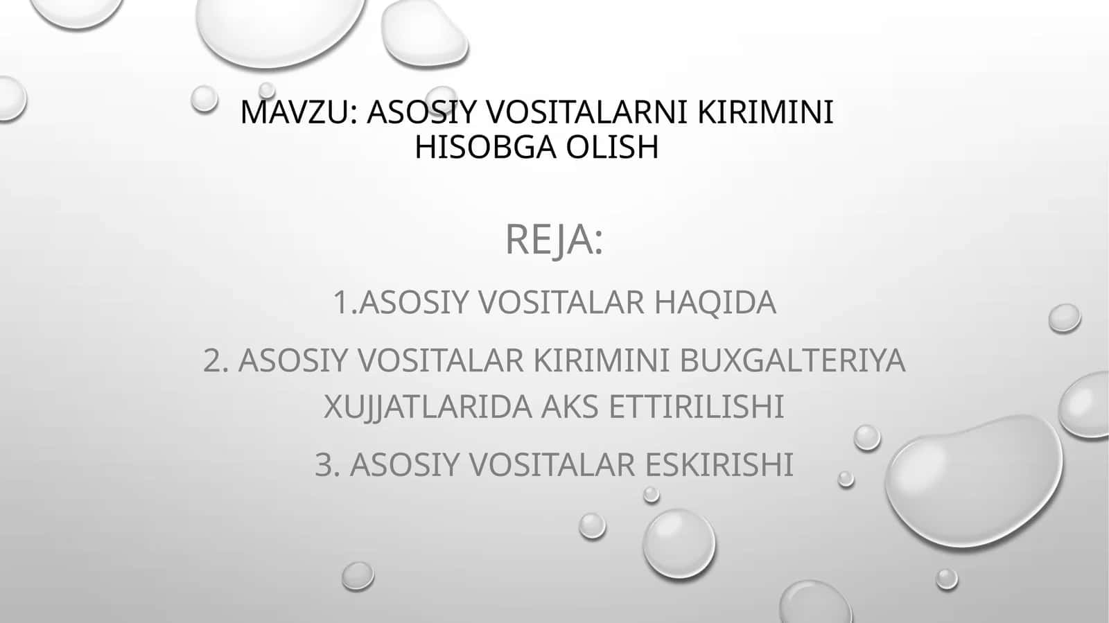 ASOSIY VOSITALARNI KIRIMINI HISOBGA OLISH