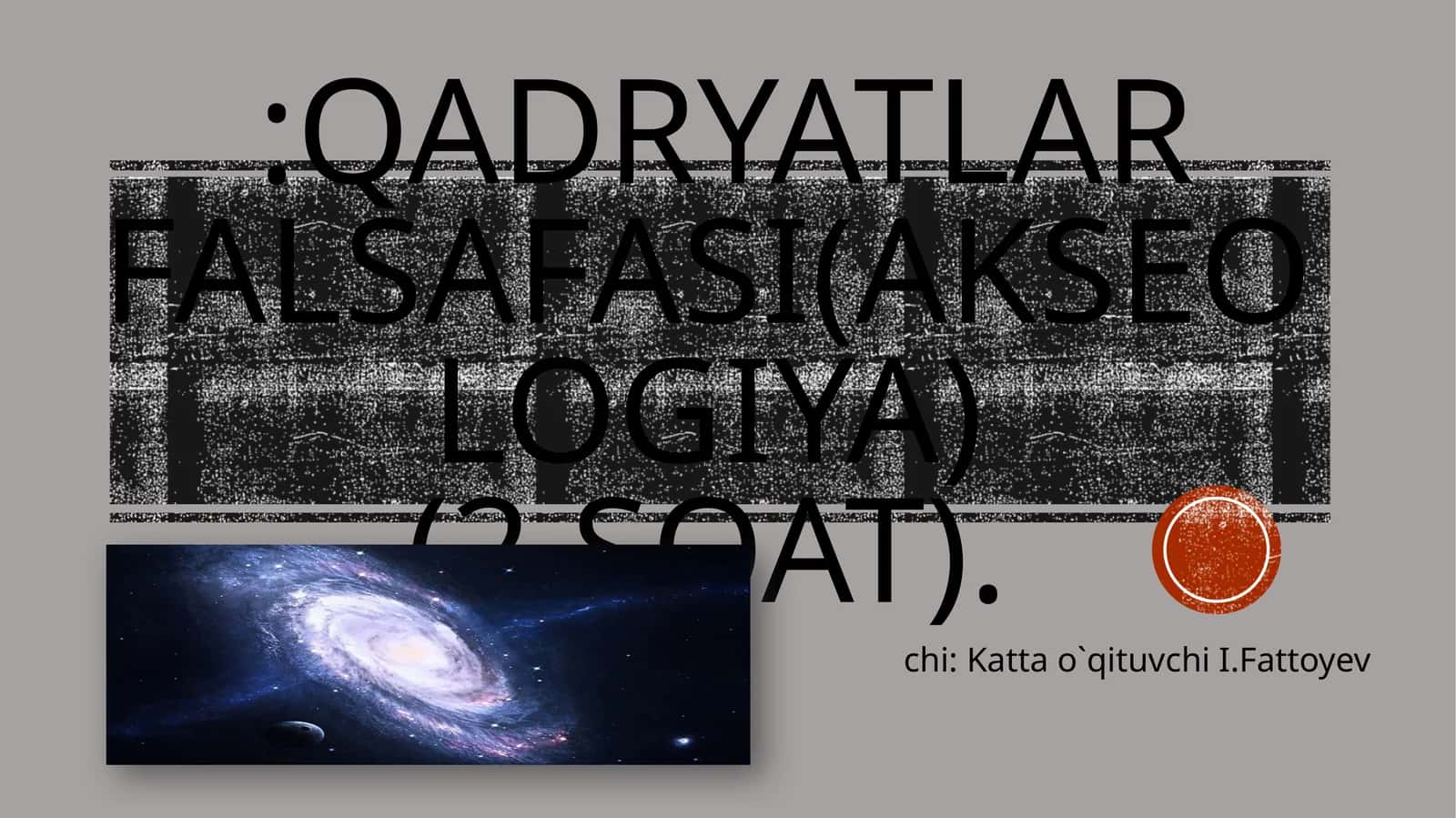 Qadryatlar falsafasi(akseologiya)(2 SOAT)