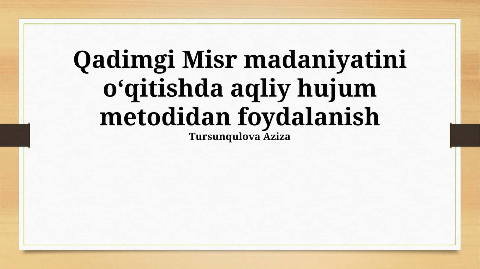 Qadimgi Misr madaniyatini o'qitishda aqliy hujum metodidan foydalanish