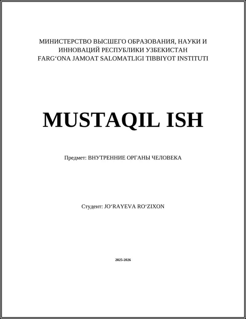 FARGʻONA JAMOAT SALOMATLIGI TIBBIYOT INSTITUTI MUSTAQIL ISH