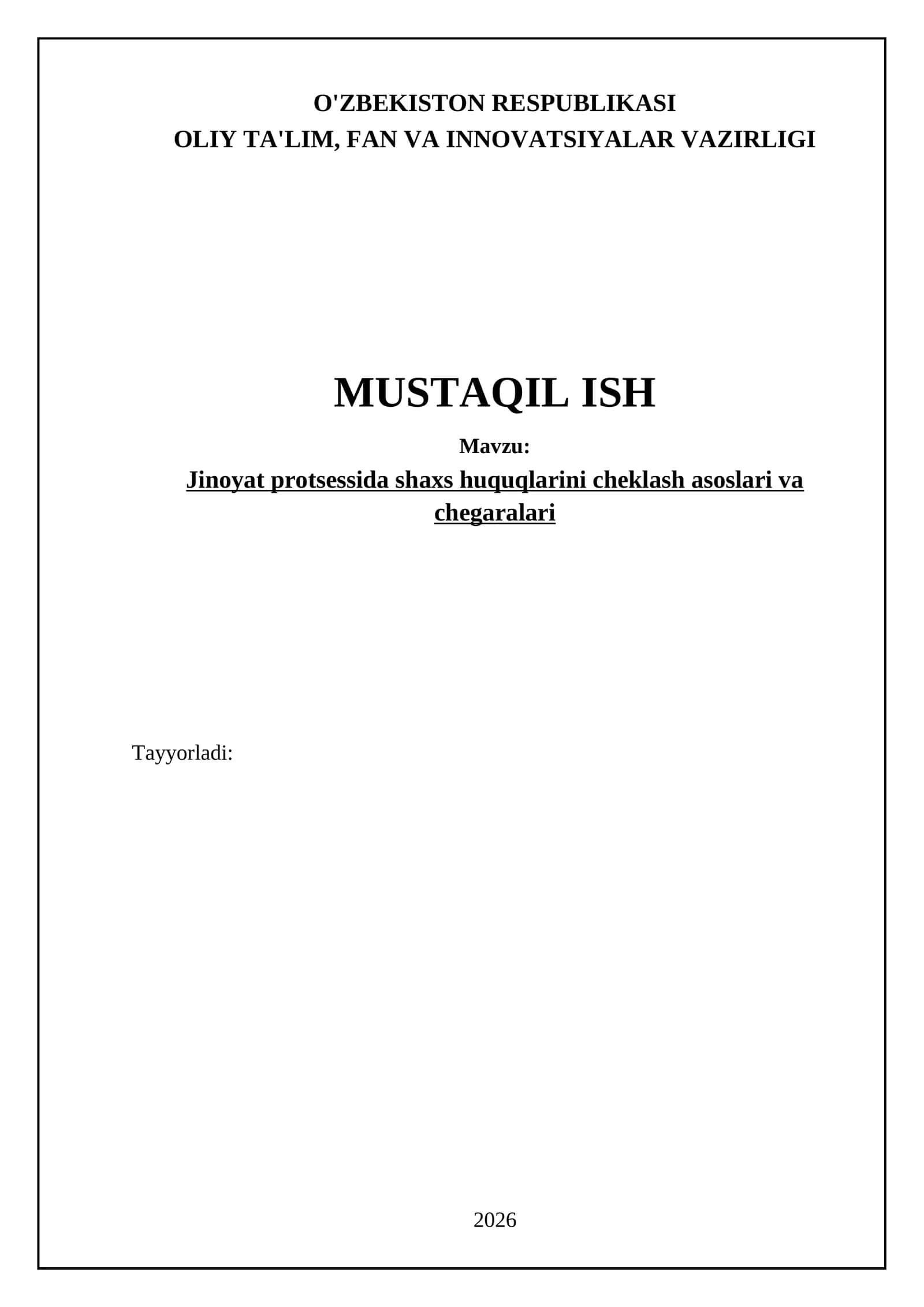 Jinoyat protsessida shaxs huquqlarini cheklash asoslari va chegaralari