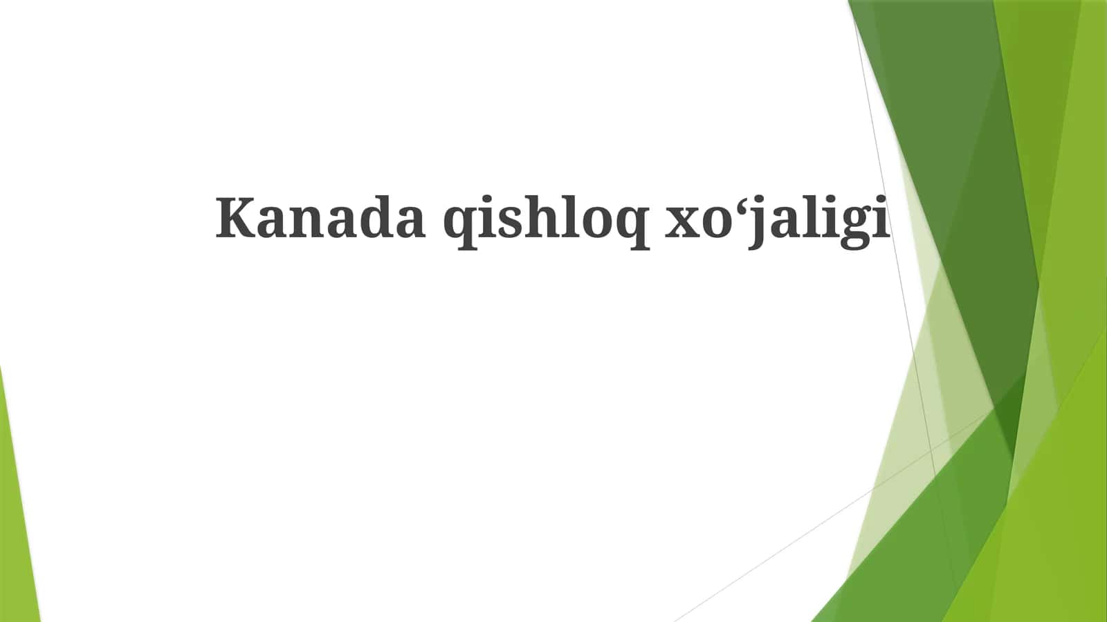 Kanada qishloq xoʻjaligining umumiy koʻrinishi