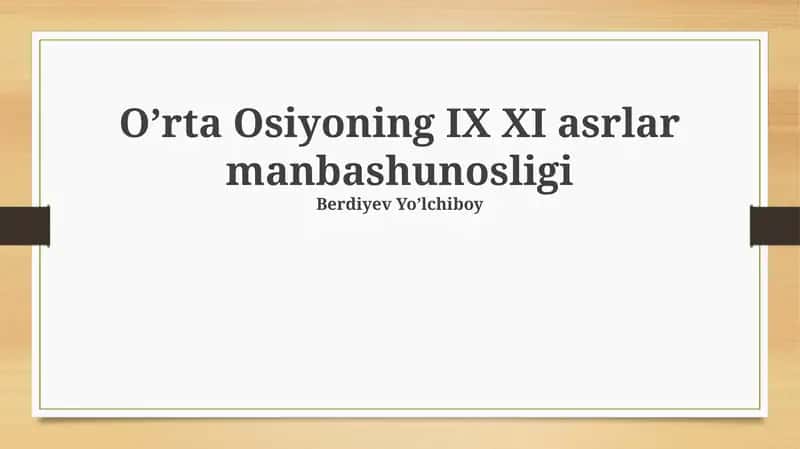 Oʼrta Osiyoning IX XI asrlar manbashunosligi