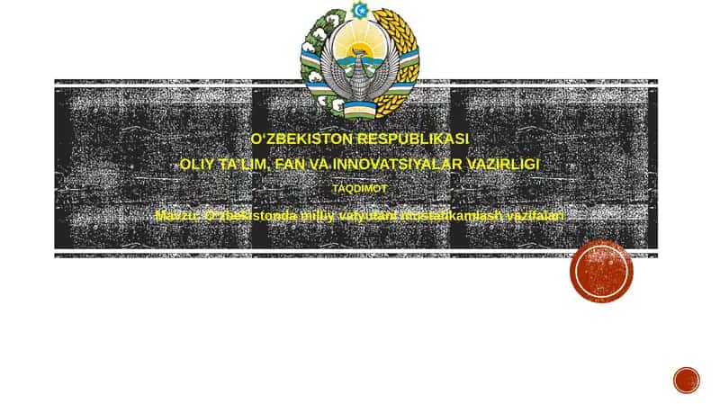 Oʻzbekistondamilliyvalyutanimustahkamlashvazifalari