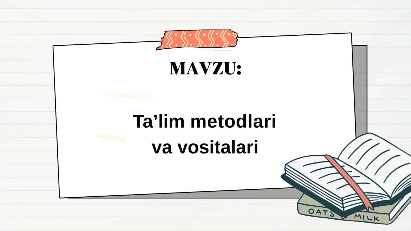 Ta’lim metodlari va vositalari