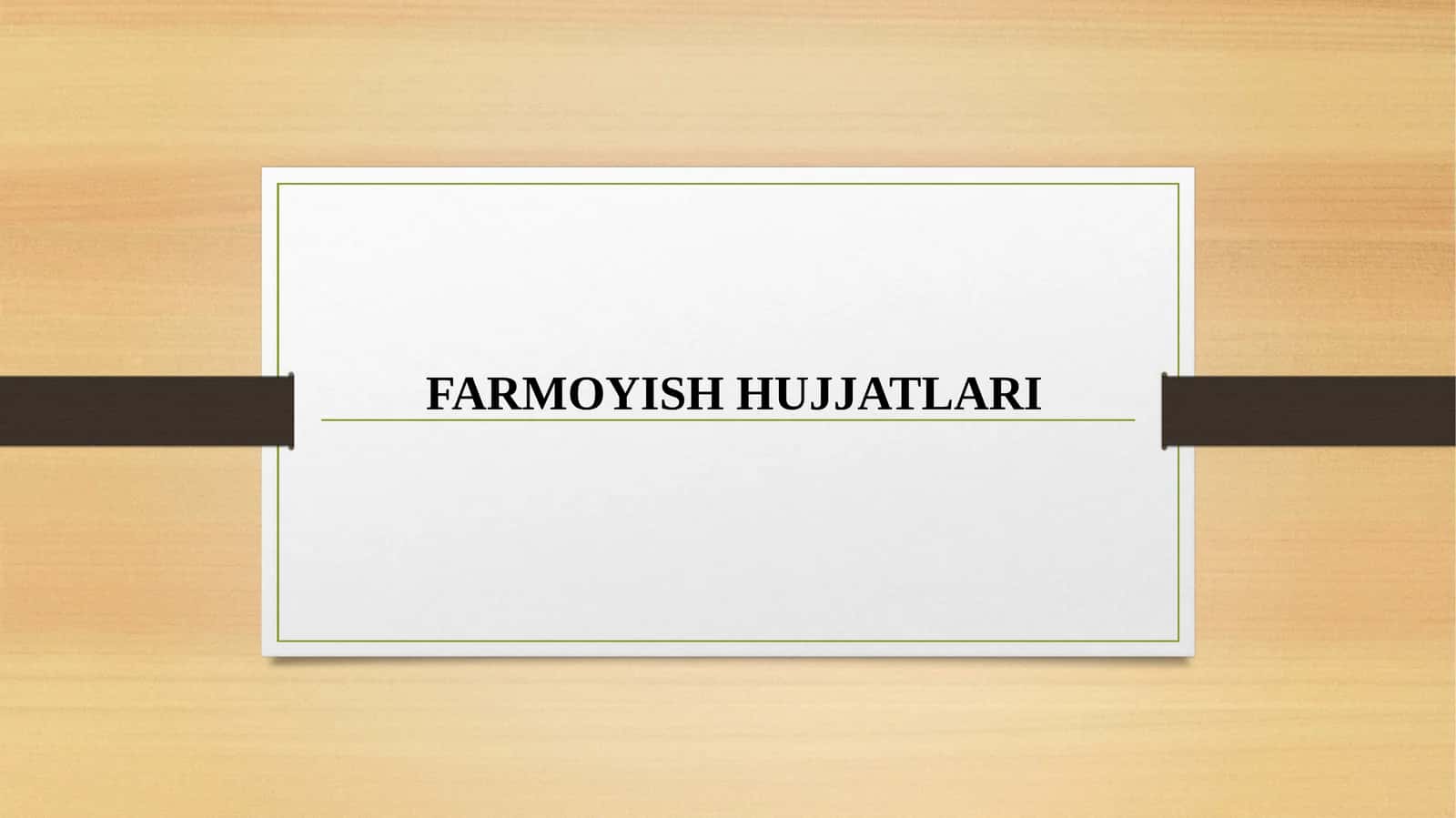 Farmoyish hujjatlari