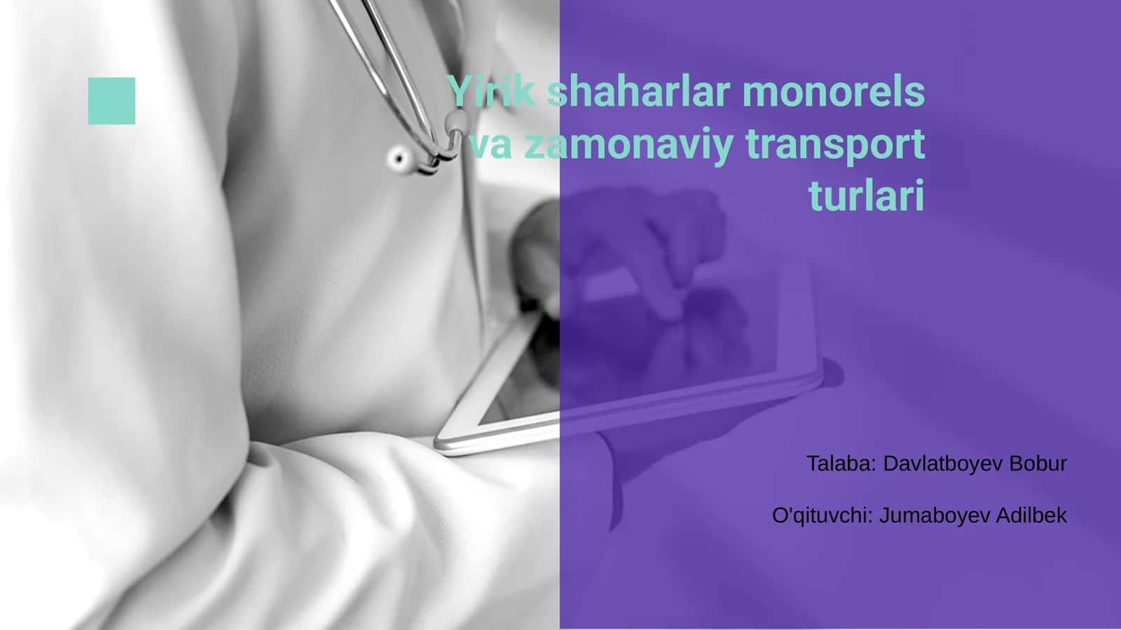 Yirik shaharlar monorels va zamonaviy transport turlari