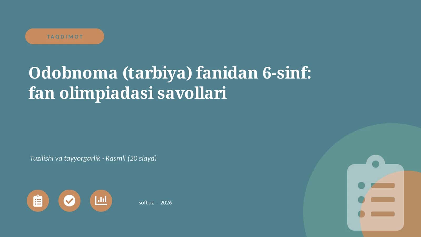 Odobnoma (tarbiya) fanidan 6-sinf: fan olimpiadasi savollari
