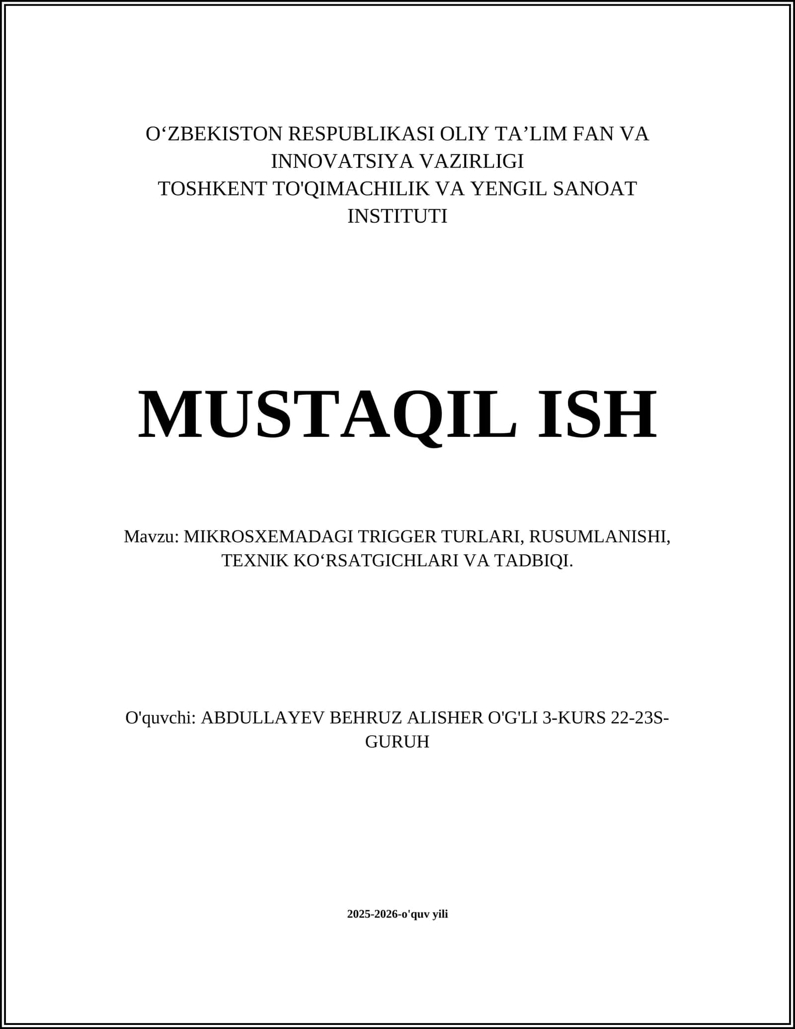 MIKROSXEMADAGI TRIGGER TURLARI, RUSUMLANISHI, TEXNIK KO‘RSATGICHLARI VA TADBIQI