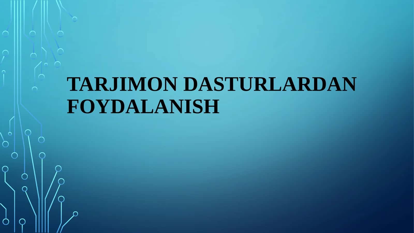 Tarjimon dasturlardan foydalanish