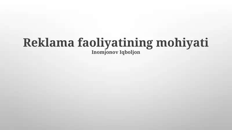Reklama faoliyatining mohiyati