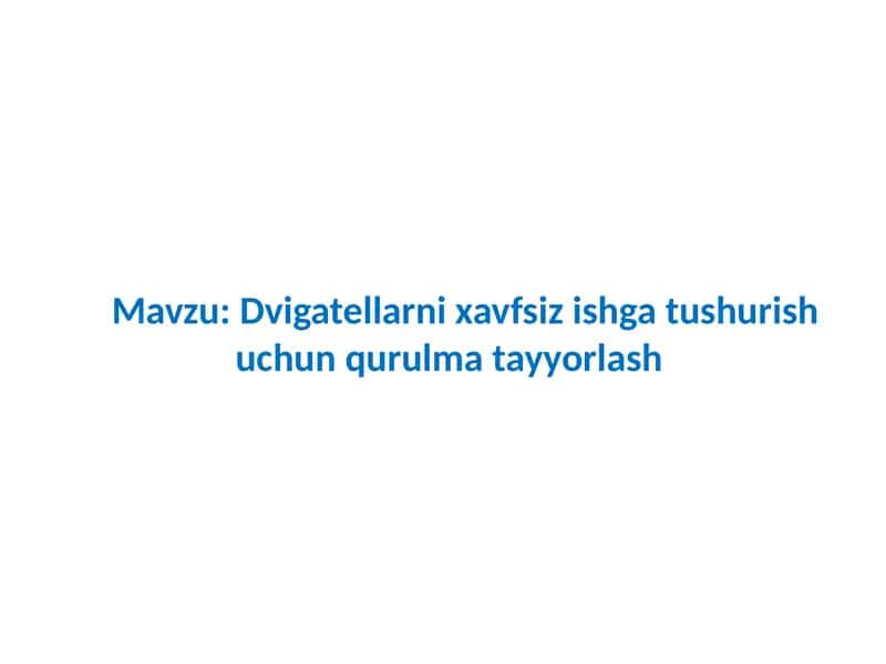 Dvigatellarni xavfsiz ishga tushurish uchun qurulma tayyorlash