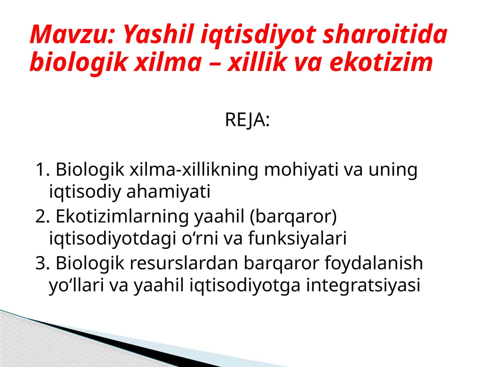 Biologik xilma-xillikning mohiyati va uning iqtisodiy ahаmiyati