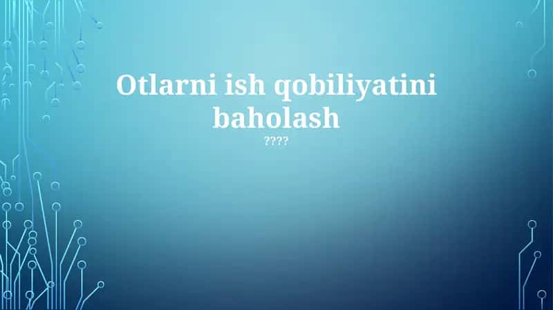 O'tlar ish qobiliyatini aniqlash