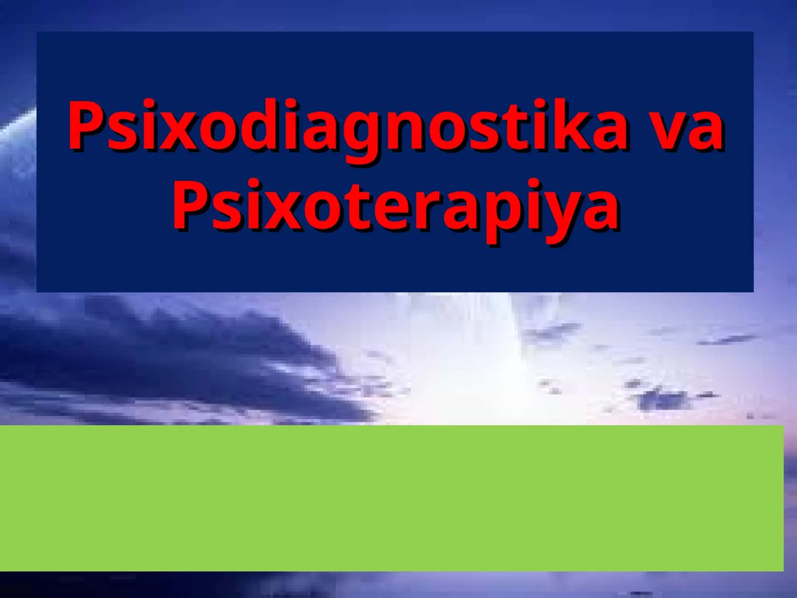Psixodiagnostika va Psixoterapiya
