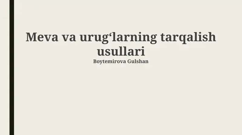 Meva va urugʻlarning tarqalish usullari