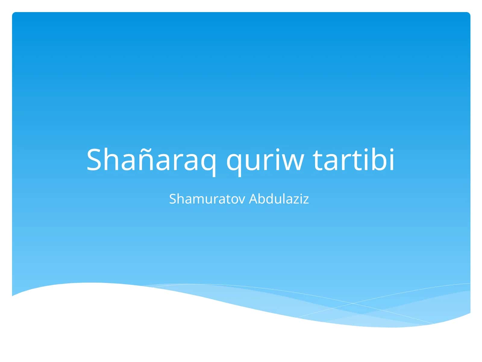 Shańaraq quriw tartibi