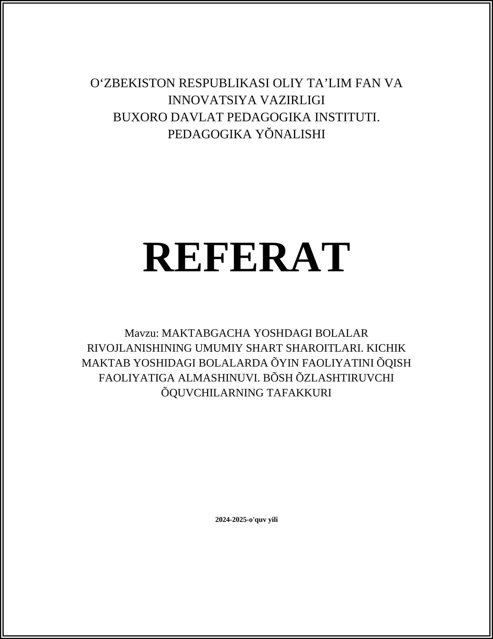 MAKTABGACHA YOSHDAGI BOLALAR RIVOJLANISHINING UMUMIY SHART SHAROITLARI