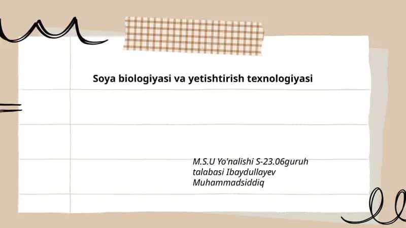 Soya biologiyasi va yetishtirish texnologiyasi