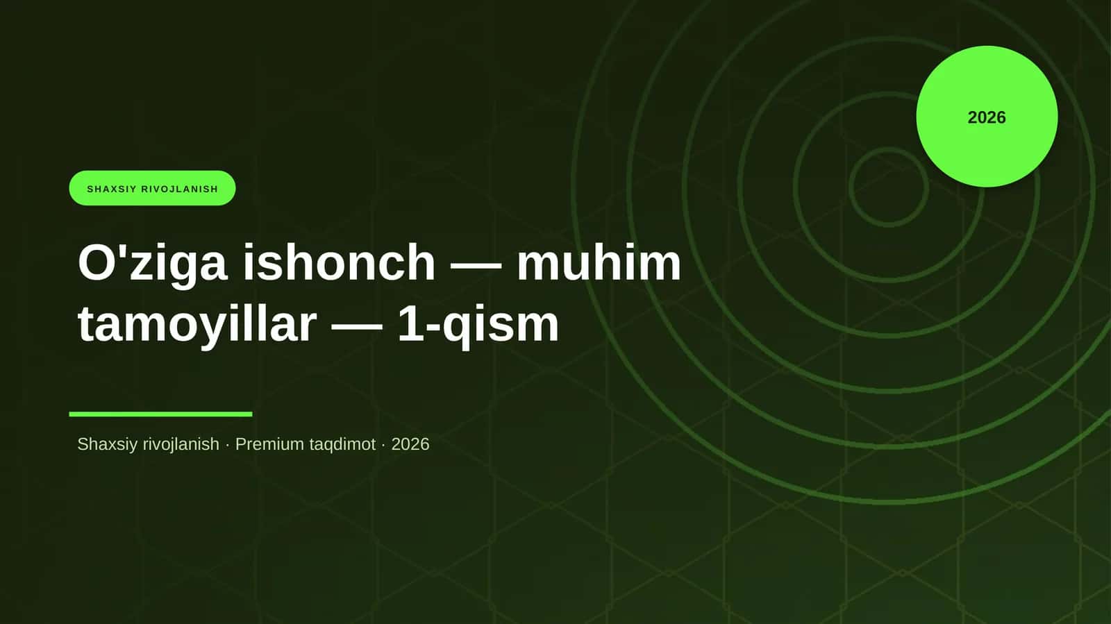 O'ziga ishonch — muhim tamoyillar — 1-qism