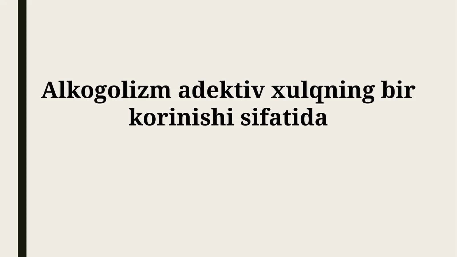 Alkogolizm adektiv xulqning birkorinishisifatida