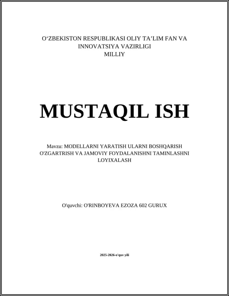 Modellarni yaratish, ularni boshqarish, o'zgartirish va jamoviy foydalanishni ta’minlashni loyihalash