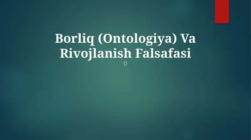 Borliq (Ontologiya) Va Rivojlanish Falsafasi