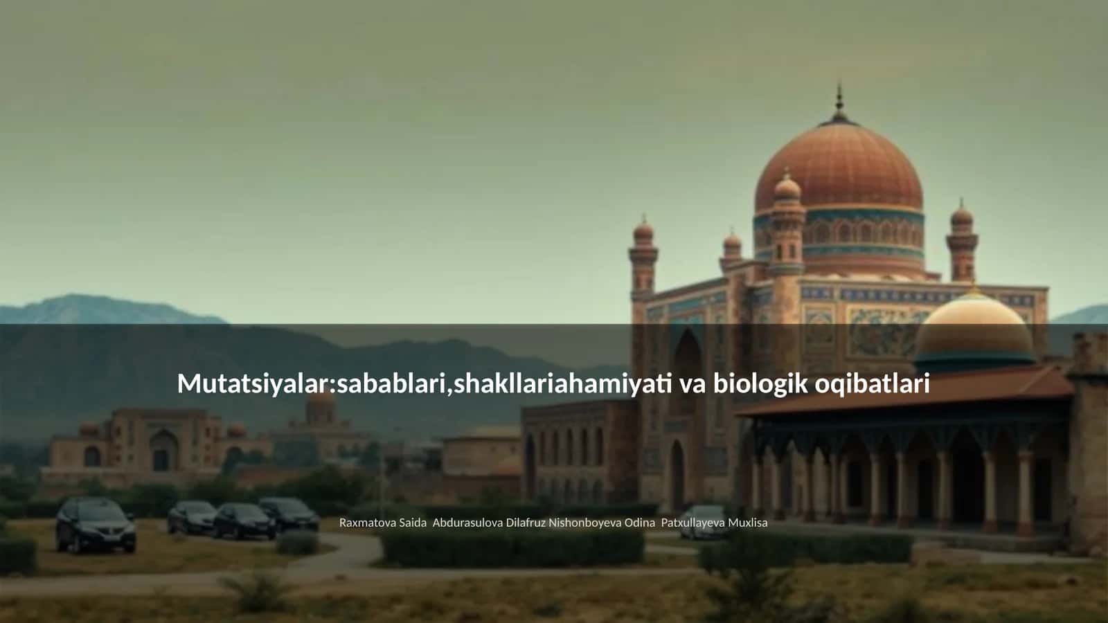 Mutatsiyalar:sabablari,shakllariahamiyati va biologik oqibatlari