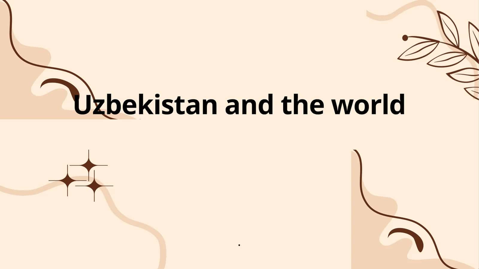 Uzbekistan and the world