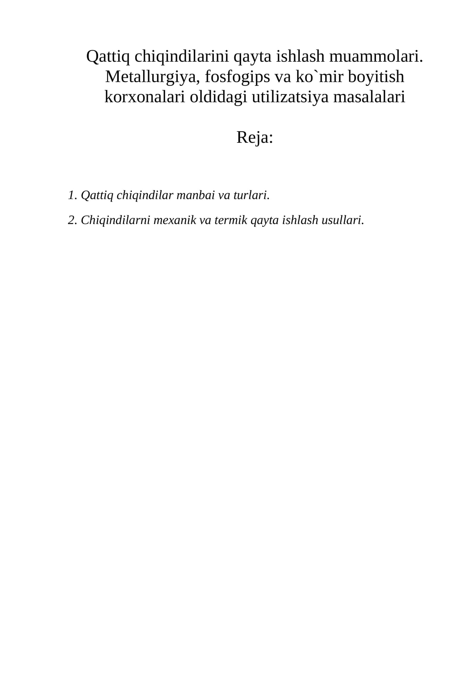 Qattiq chiqindilarini qayta ishlash muammolari