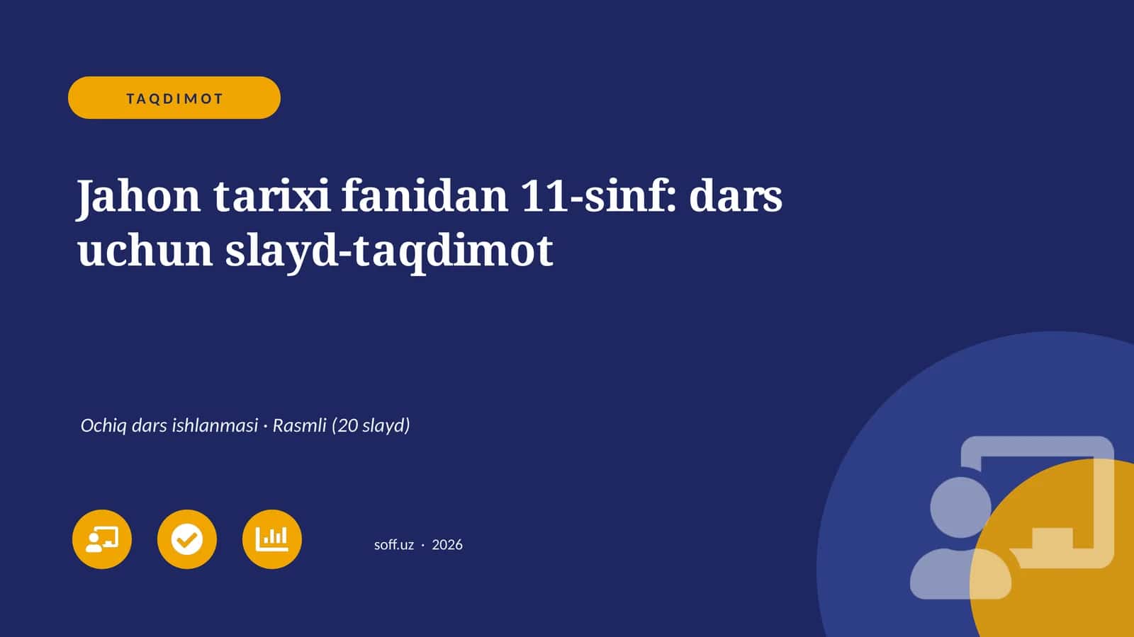 Jahon tarixi fanidan 11-sinf: dars uchun slayd-taqdimot