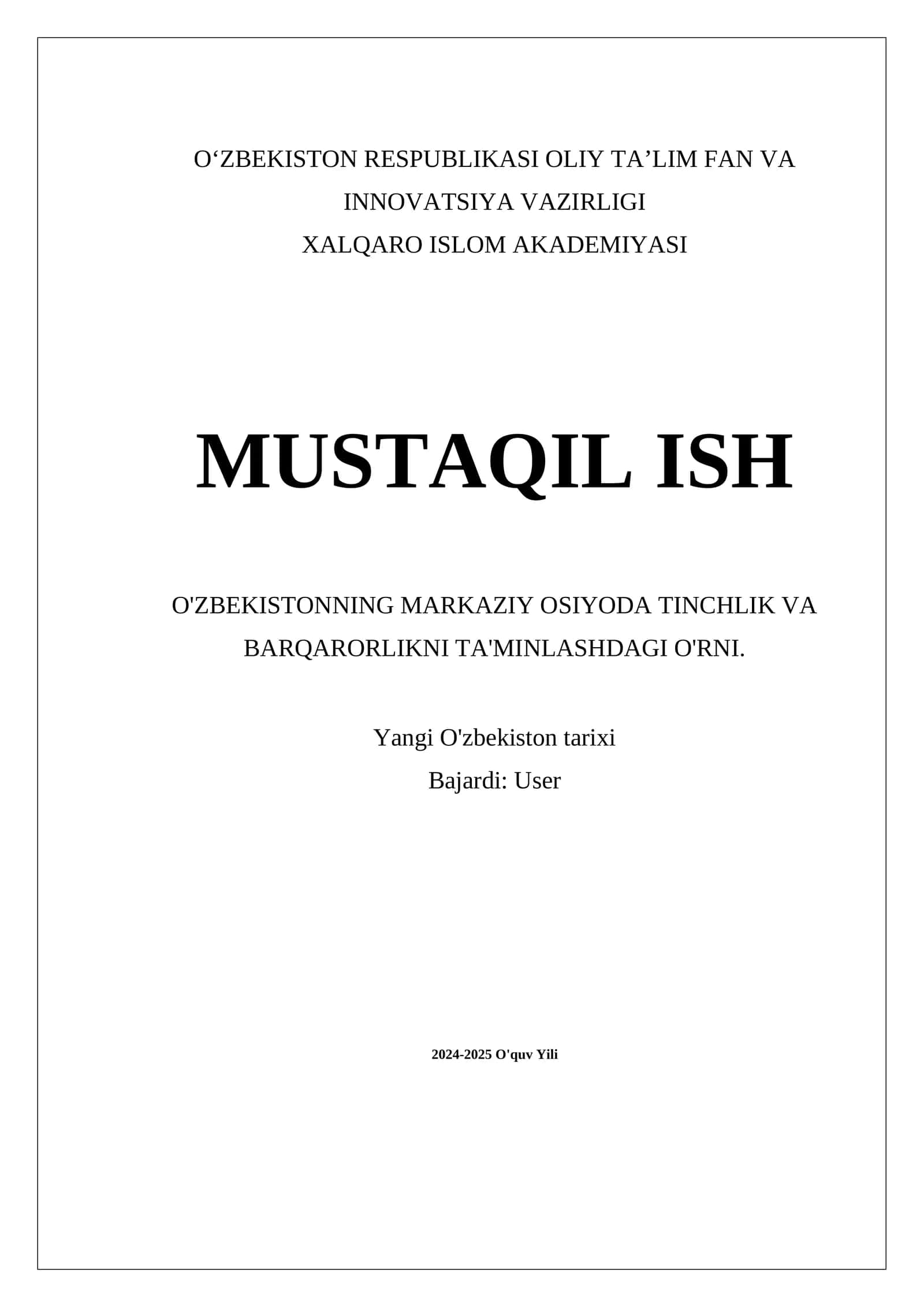 O'ZBEKISTONNING MARKAZIY OSIYODA TINCHLIK VA BARQARORLIKNI TA'MINLASHDAGI O'RNI