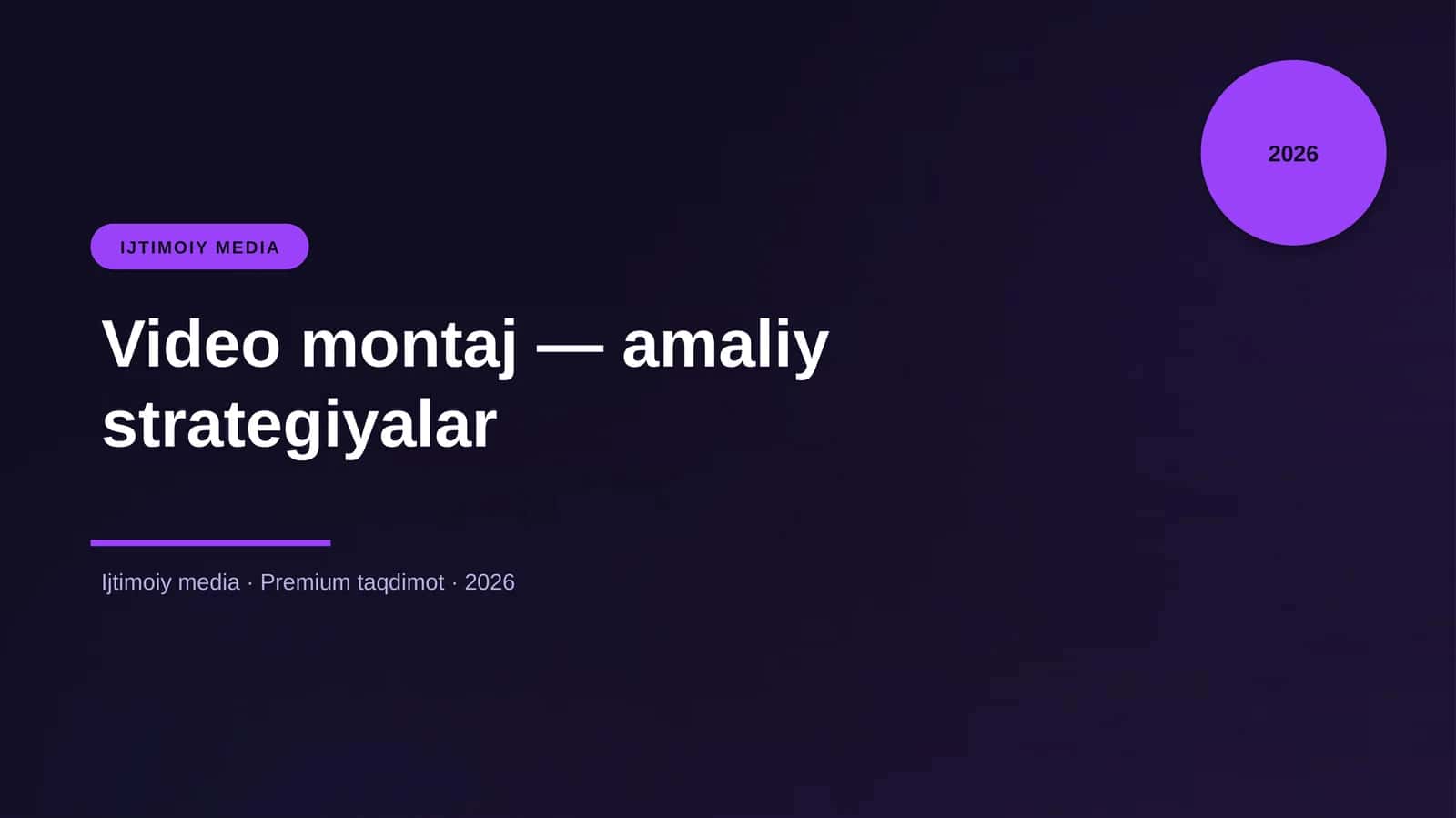 Video montaj — amaliy strategiyalar