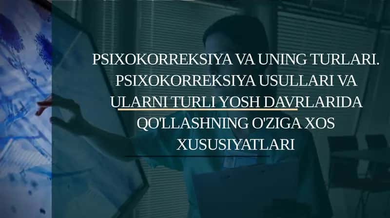 Psixokorreksiya turlari