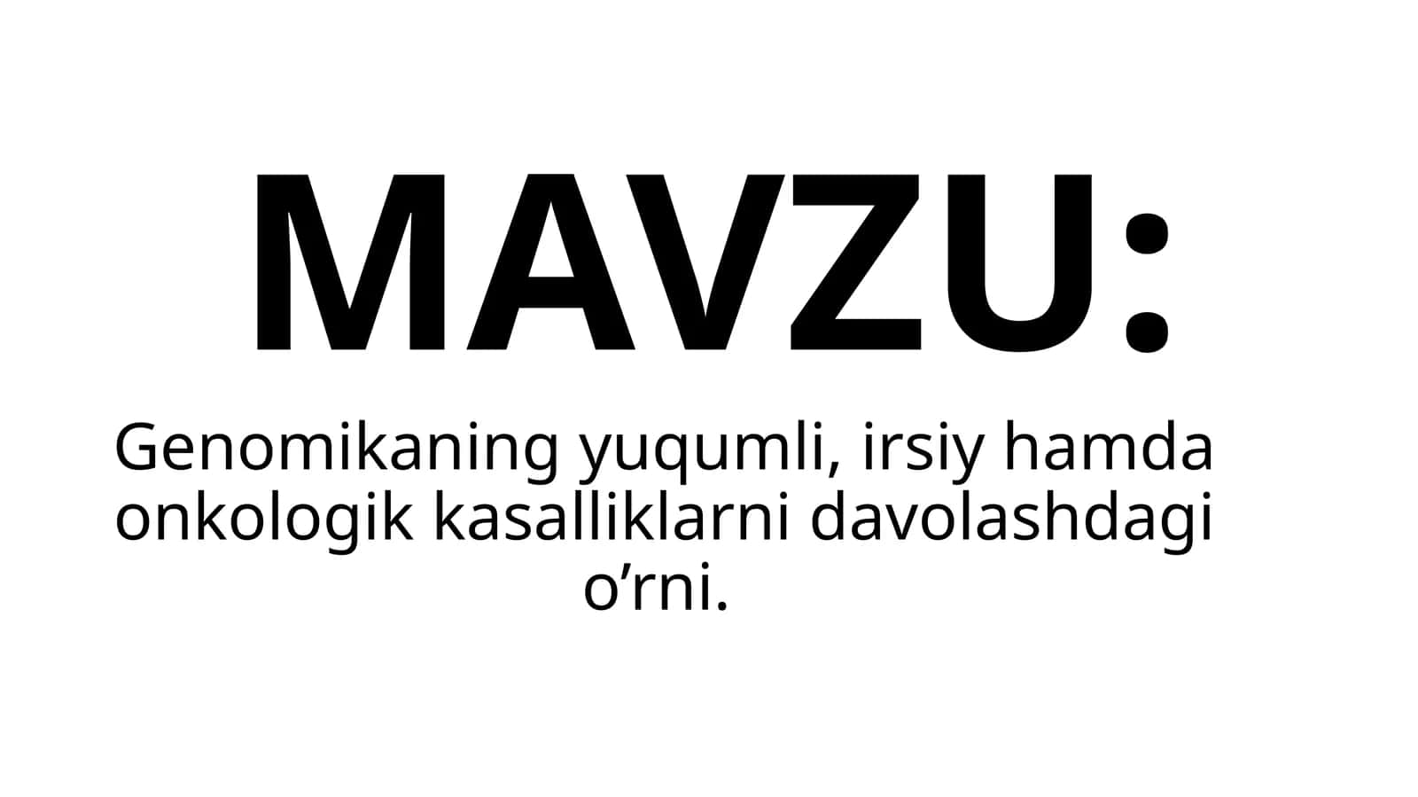 Genomikaning yuqumli, irsiy hamda onkologik kasalliklarni davolashdagi o’rni.