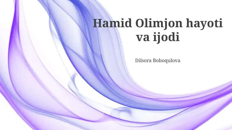 Hamid Olimjon hayoti va ijodi