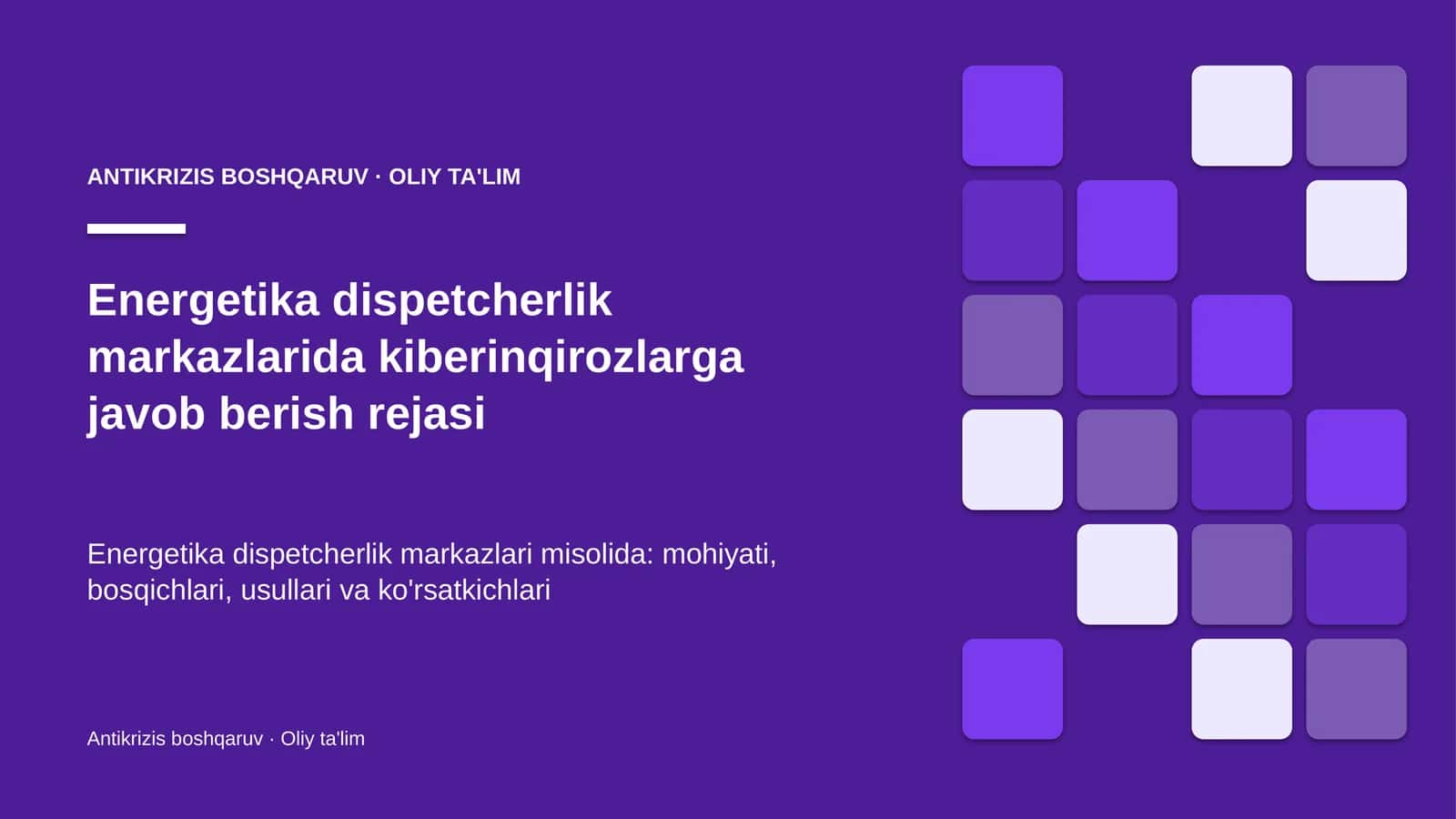 Energetika dispetcherlik markazlarida kiberinqirozlarga javob berish rejasi