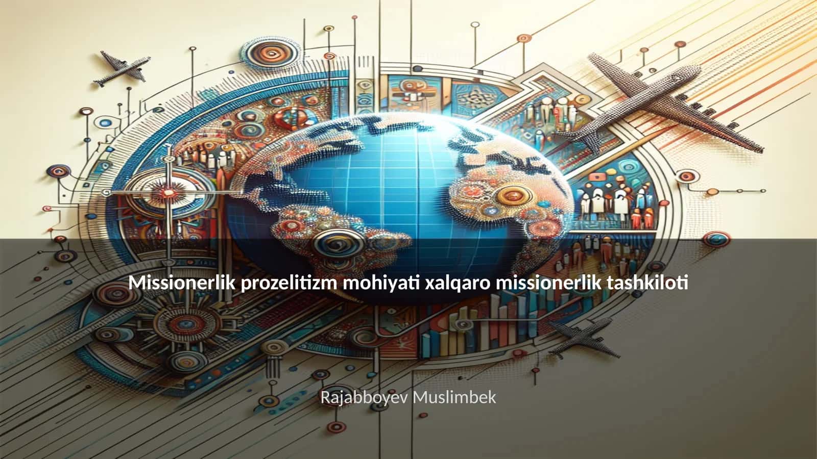 Missionerlik prozelitizm tushunchasi