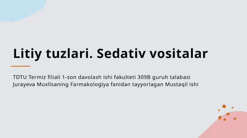 Litiy tuzlari. Sedativ vositalar