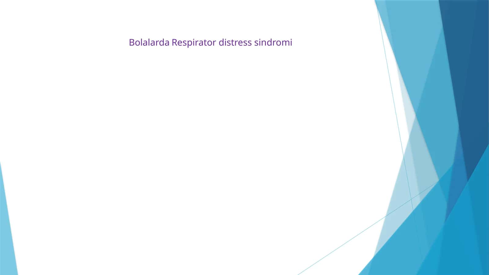 Bolalarda Respirator distress sindromi