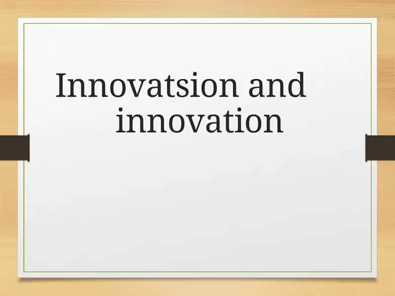 Innovatsion and innovation