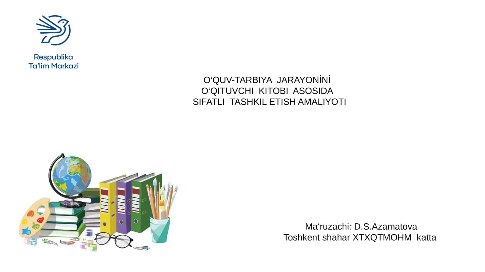 O‘QUV-TARBIYA JARAYONINI O‘QITUVCHI KITOBI ASOSIDASIFATLI TASHKIL ETISH AMALIYOTI