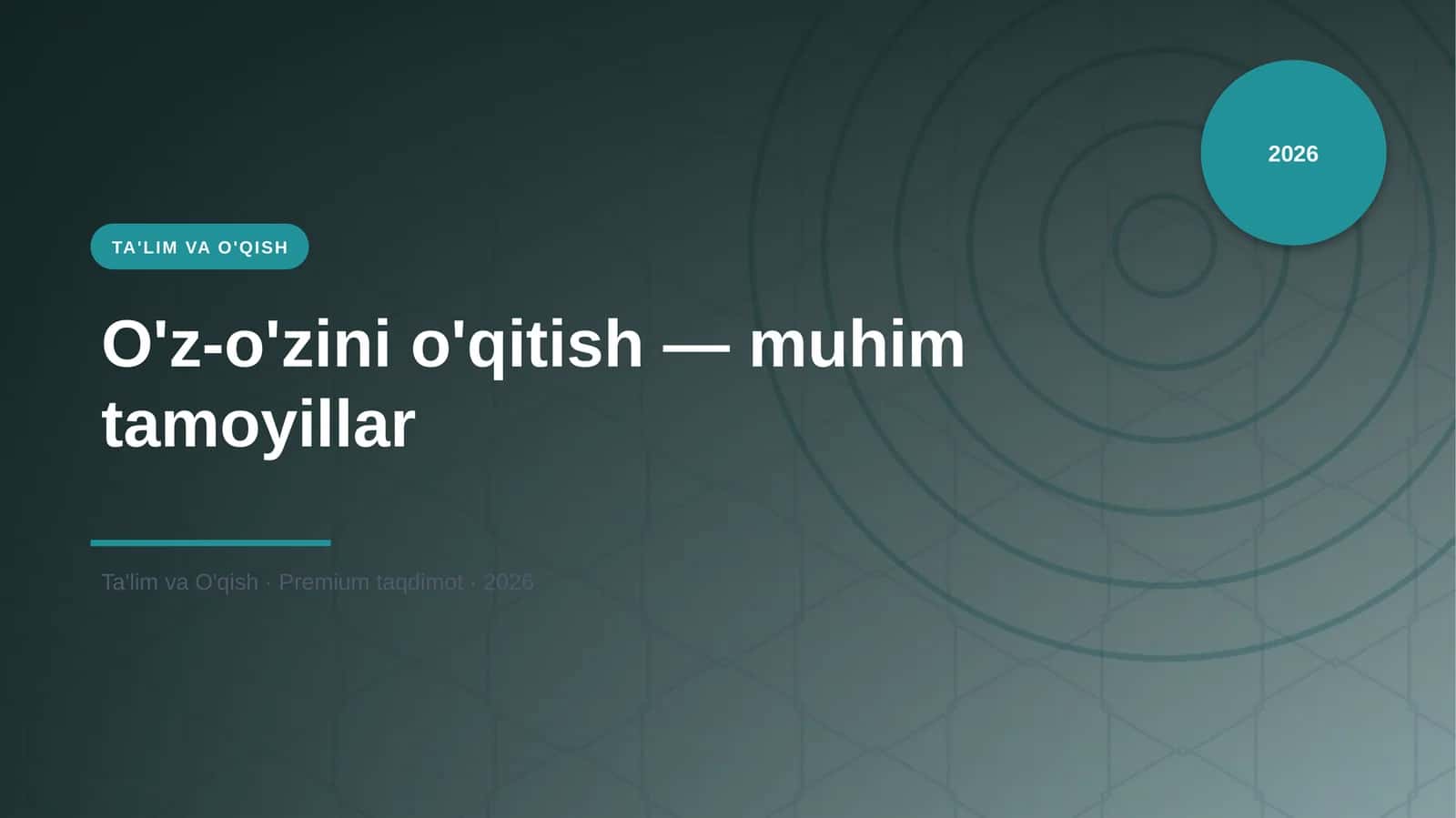 O'z-o'zini o'qitish — muhim tamoyillar