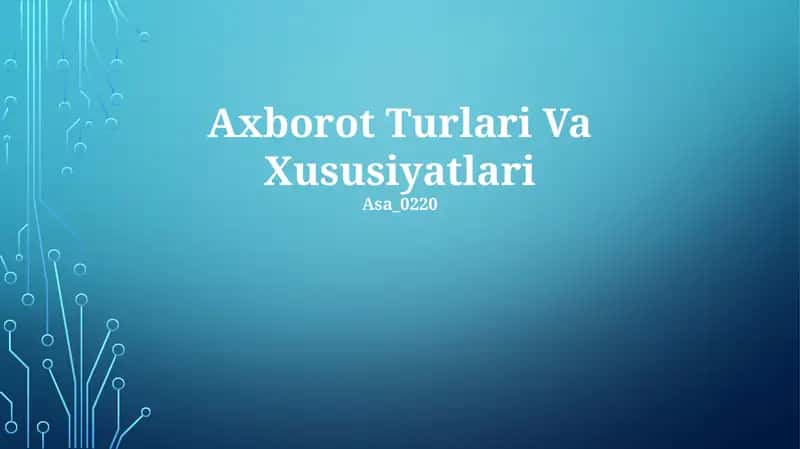 Axborot Turlari Va Xususiyatlari