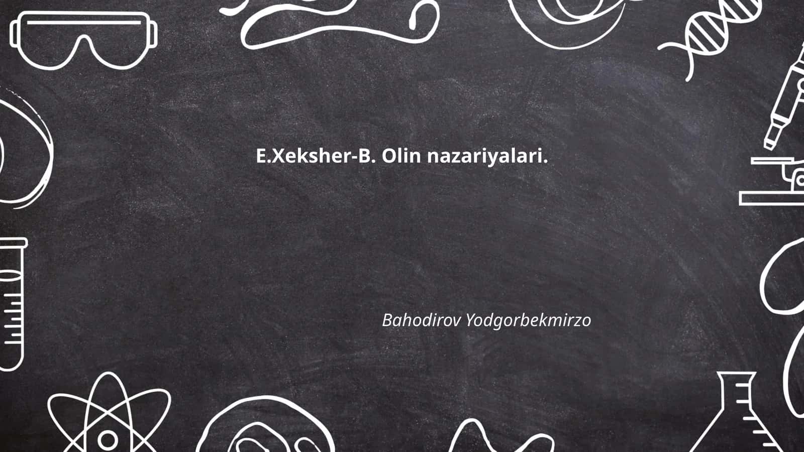 E.Xeksher-B. Olin nazariyalari