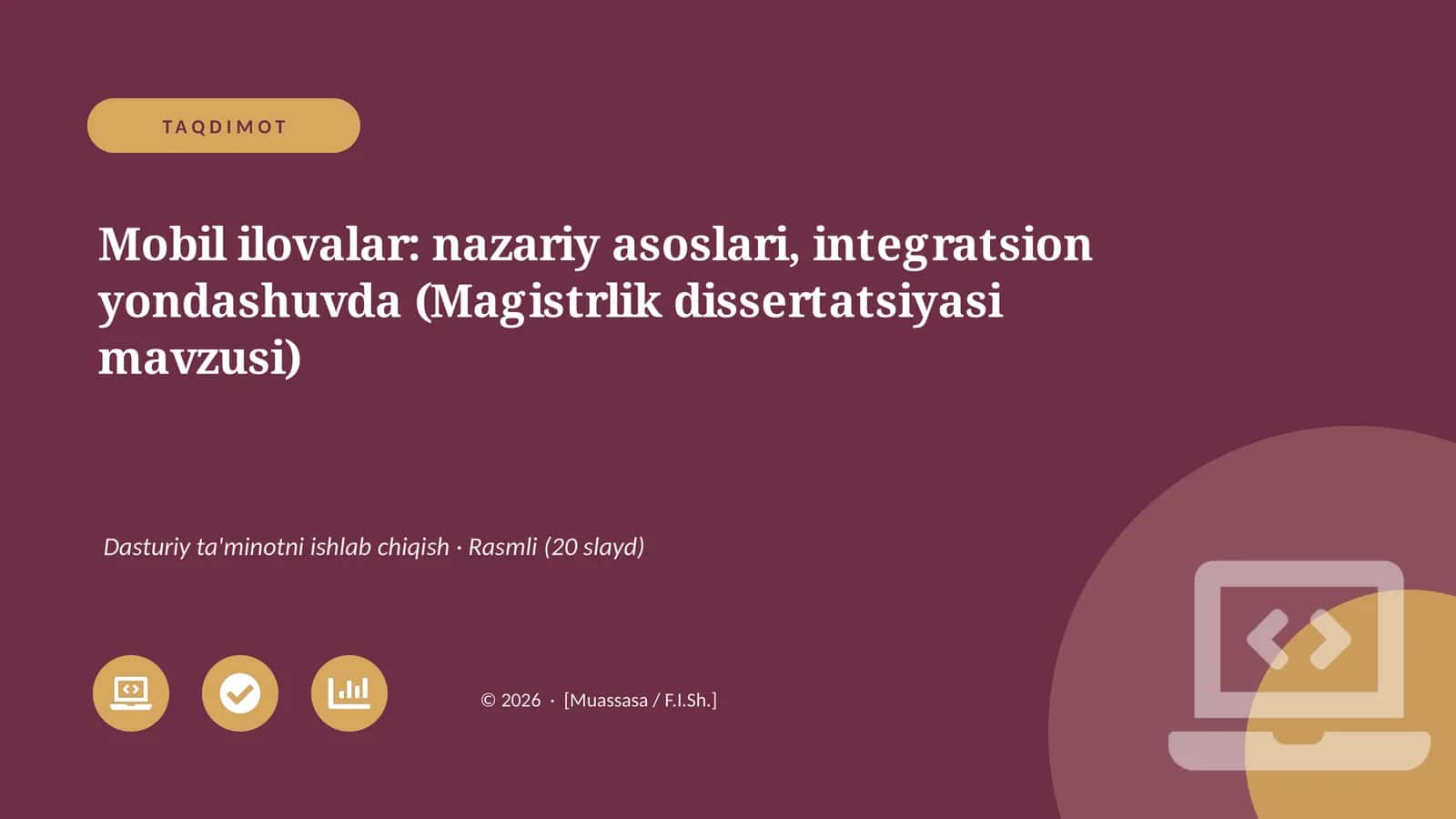 Mobil ilovalar: nazariy asoslari, integratsion yondashuvda (Magistrlik dissertatsiyasi mavzusi)