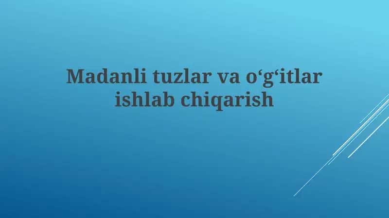 Ishqoriy tuzlar va o'g'itlar ishlab chiqarish