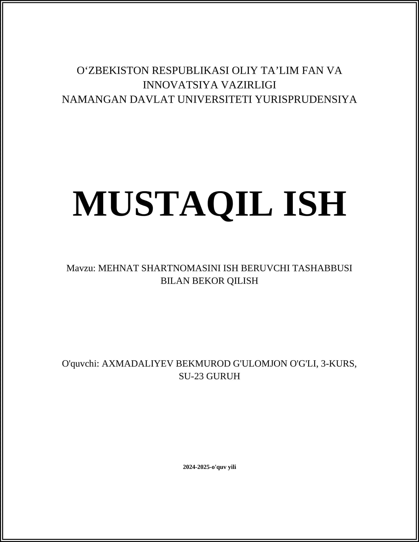 MEHNAT SHARTNOMASINI ISH BERUVCHI TASHABBUSI BILAN BEKOR QILISH