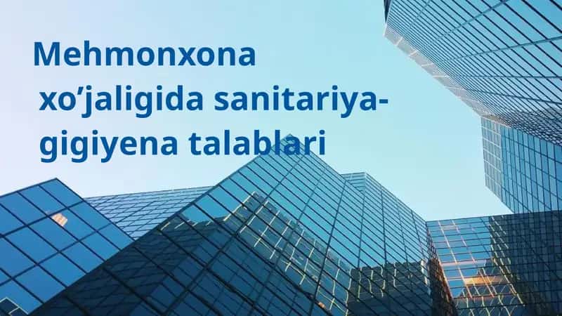 Mehmonxona xo’jaligida sanitariya-gigiyena talablari