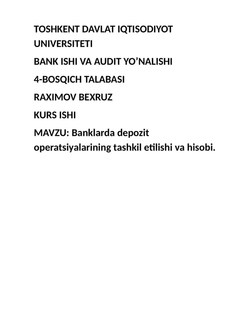 Banklarda depozit operatsiyalarining tashkil etilishi va hisobi